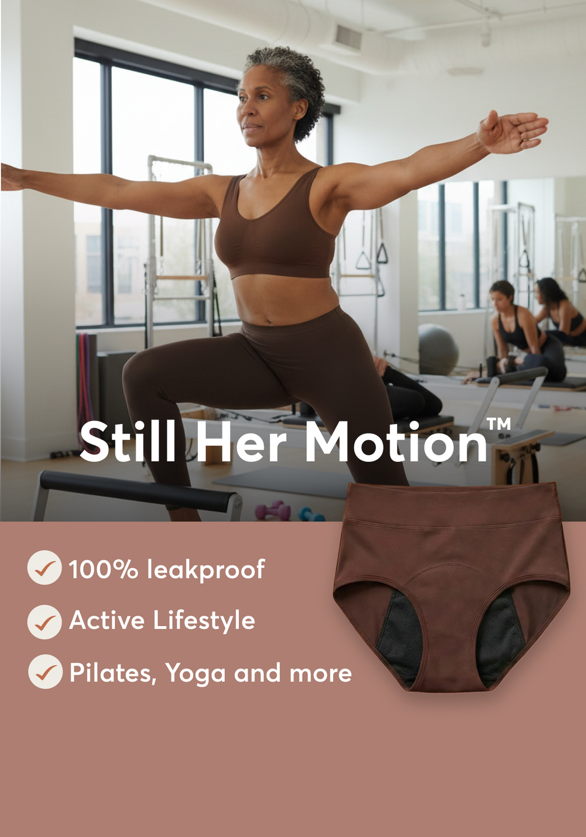 Still Her Motion™